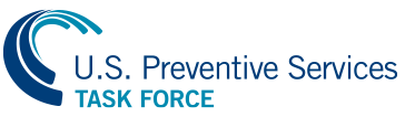 U.S. Preventive Services Task Force (USPSTF)